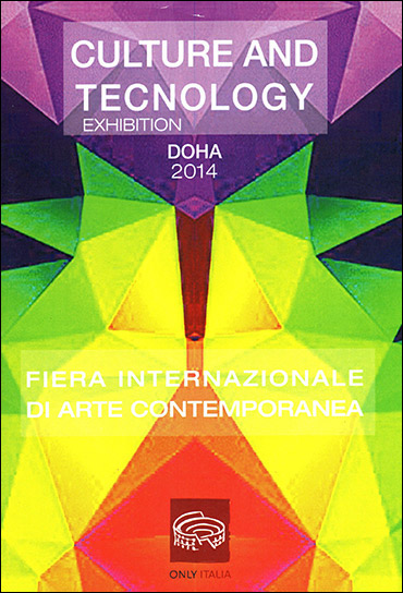 2014 - partecipazione con due opere pittoriche alla fiera internazionale d'arte contemporanea BRAND ITALY tenutasi a DOHA (QUATAR)